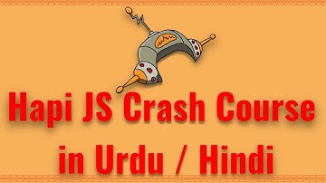 Web Development Tutorial for Beginners in Urdu 2018: Hapi JS Crash Course | How to Use Hapi JS