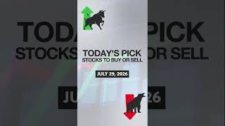 Today’s Stock Recommendation: July 29, 2026