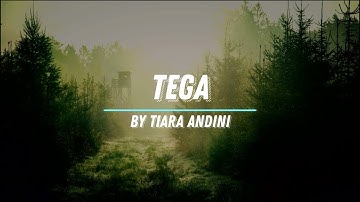 TIARA ANDINI - TEGA LYRICS