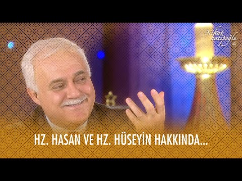 Hz. Hasan ve Hz. Hüseyin hakkında - Nihat Hatipoğlu ile Dosta Doğru 18. Bölüm