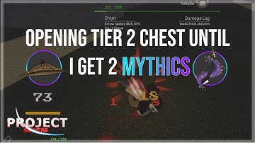 Farming TIER 2 Chest until I get 2 MYTHICS [Project Slayers]