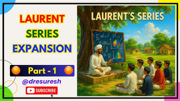 2. Laurent Series Expansion - Part - 1 : 21MAB102T