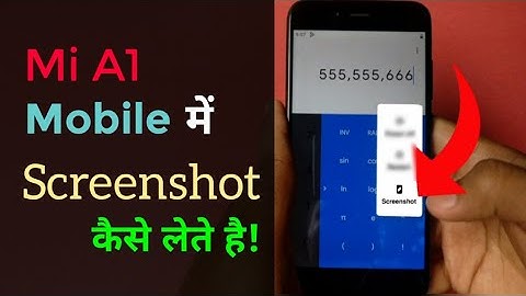 Mi a1 mobile me screenshot kaise le - How to take screenshot in mi a1 mobile