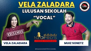 VELA ZALADARA TERNYATA LULUSAN SEKOLAH MUSIK - NYOPODS 2024 | F PRO CHANNEL