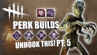 UNHOOK THIS! PT. 5 | Dead By Daylight THE HAG PERK BUILDS