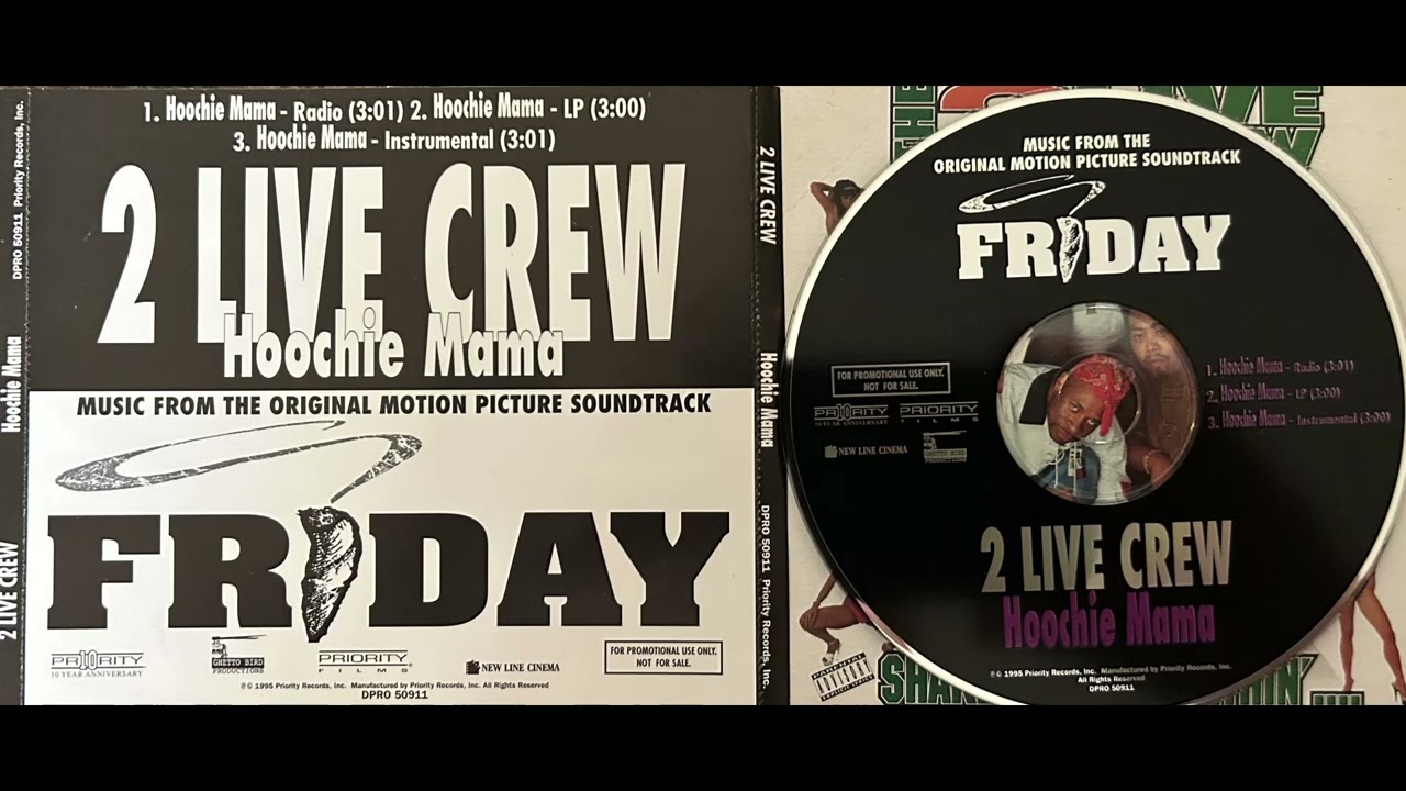 2 Live Crew (1. Hoochie Mama - Radio Clean Version)(Friday Soundtrack)(Ice Cube)(Uncle Luke)