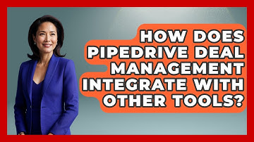 How Does Pipedrive Deal Management Integrate With Other Tools? - Sales Saas Breakdown