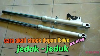 cara akali shock depan rx king KW jedak-jeduk.