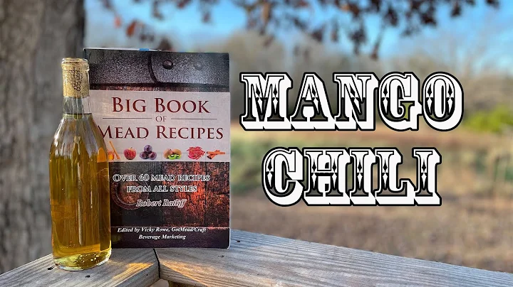The Big Book of Mead Recipes - Mango Chili - Book ...