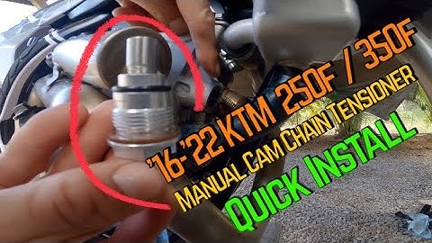 KTM 250F/350 Manual Cam Chain Tensioner Install
