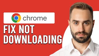 How To Fix Google Chrome Won't Download (How To Troubleshoot Google Chrome That Is Not Downloading)