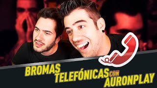 Todas Las Bromas Telefonicas De Auronplay