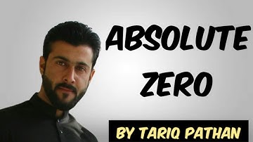 Class 11 Chapter 4 - Absolute Zero Explained by Tariq Pathan