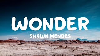 Shawn Mendes - Wonder (Lyrics)