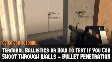 CS:GO SDK Terminal Ballistics/Shooting Through Walls (Bullet Penetration) - Hammer Source Tutorial