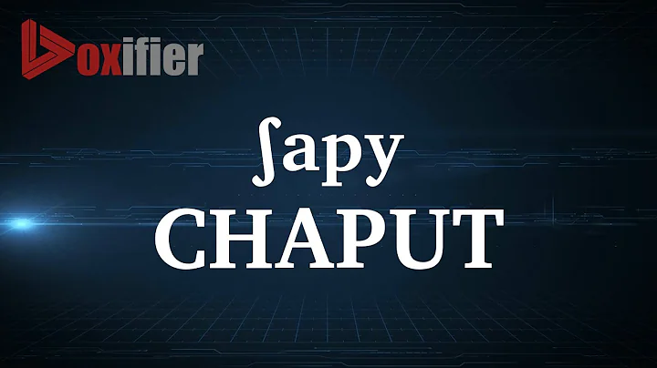 How to Pronunce Chaput in French - Voxifier.com