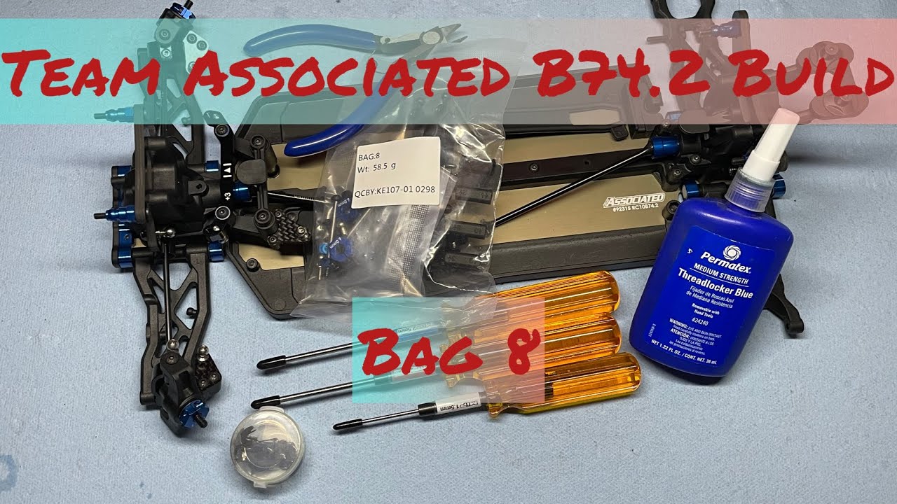 Team Associated B74.2 Build - Bag 8 - YouTube