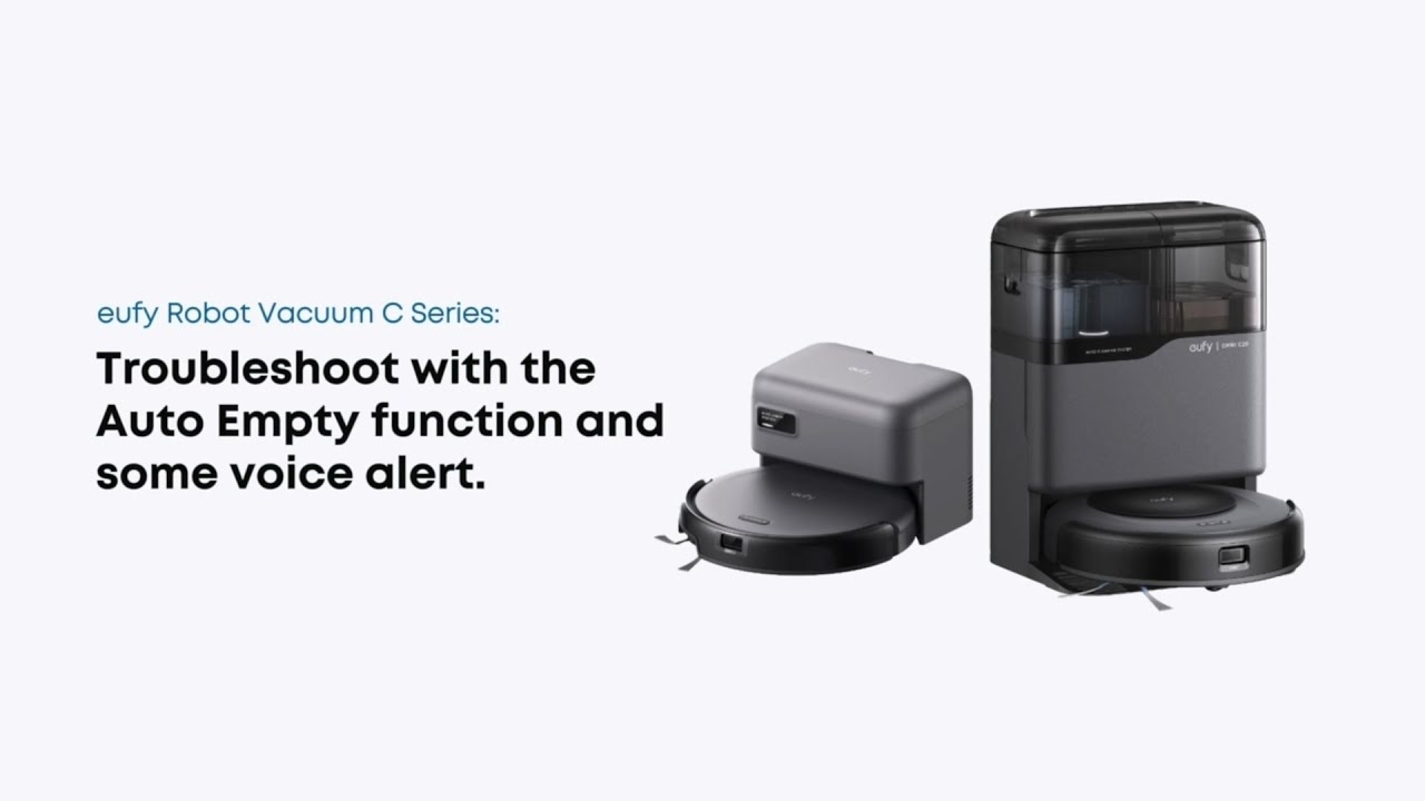 eufy Robot Vacuum C Series: | Troubleshoot with the Auto Empty