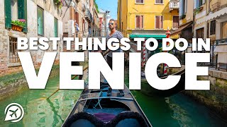 BEST THINGS TO DO IN VENICE