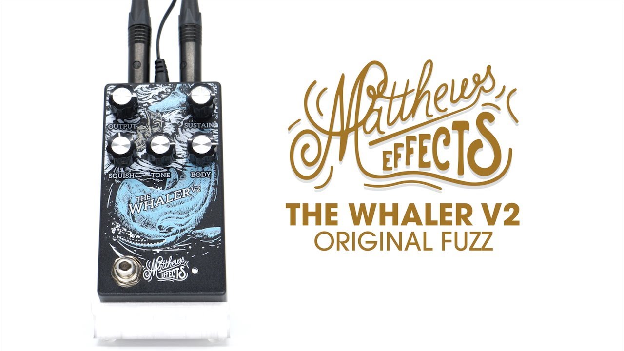 Matthews Effects Whaler V2 Fuzz