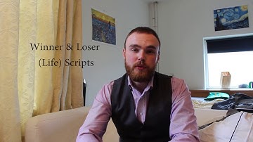 Winner & Loser Life Scripts #2 - Transactional Analysis Basics