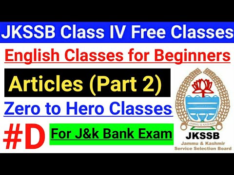 Articles Part 2 | JKSSB Class IV And Ju0026K Bank Classes / Error Detection - English Classes | Grammar?