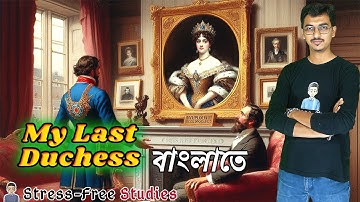 My Last Duchess by Robert Browning Class 11 Second semester in Bengali