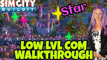 low lvl com walkthrough star (SimCity build it)