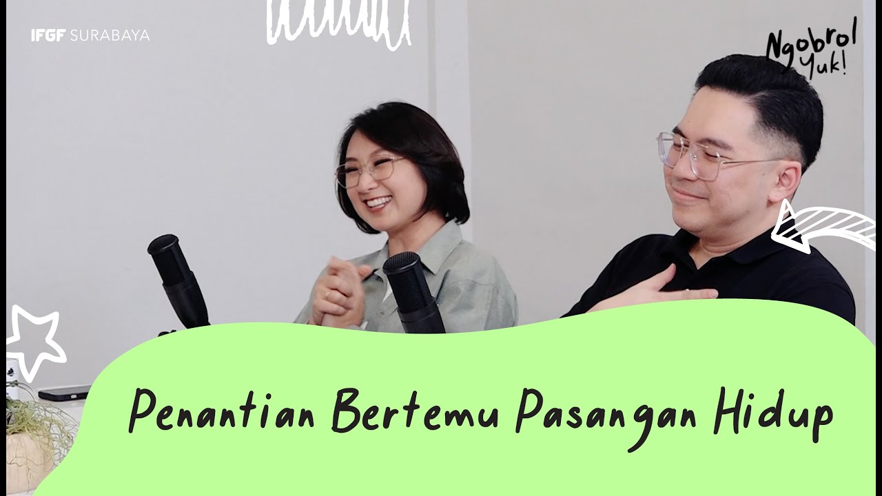 Penantian Bertemu Pasangan Hidup // Ngobrol Yuk!