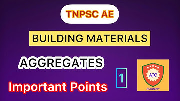 TNPSC AE - Building Materials/Aggregates/Important Points - 1