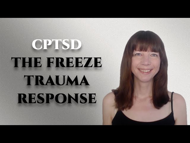 The Freeze Trauma Response