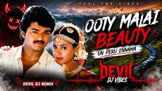Ooty Malai Beauty Un Peru Ennama ❤️ | Devil DJ Remix | Tamil Love Song Remix 2025 | Bass Boosted | 
