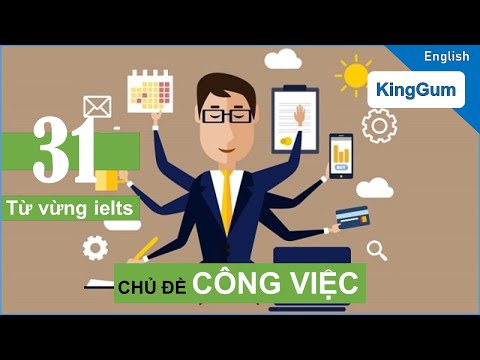 Video Từ vựng ielts chủ đề CÔNG VIỆC - WORK VOCABULARY -... - YouTube