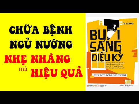 Video 5 Bước Chữa Bệnh Ngủ Nướng - Bài học hay từ sách Buổi... - youtube