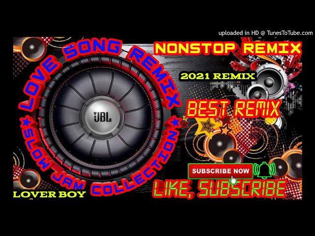 Slow Jam remix collection Battle remix Nonstop love song super bass 2021 remix class=