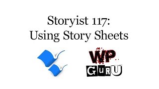 Storyist 117: Using Story Sheets
