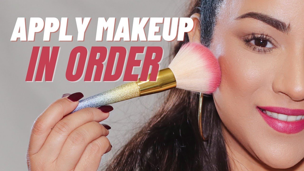 The Right Order to Apply Makeup, Step