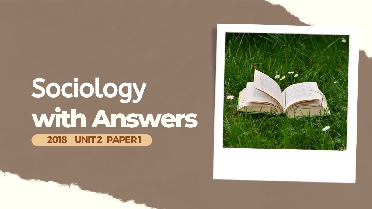 CAPE Sociology 2018 paper 1 unit 2 - YouTube