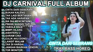 Dj Cinta Dari Seberang Horeg Karnaval Bass  Nrotok Terbaru 2025