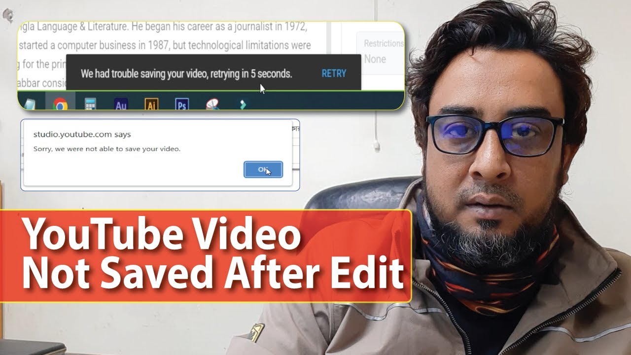 We had trouble saving your video, retrying in 5 seconds YouTube video is not saved after edit