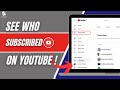 How To See Who Subscribed to You on YouTube (2026) | View Your YouTube Subscribers