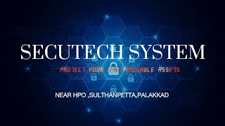 SECUTECH SYSTEM CCTV SURVEILLANCE