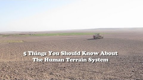 Five Things You Need to Know About the Human Terrain System