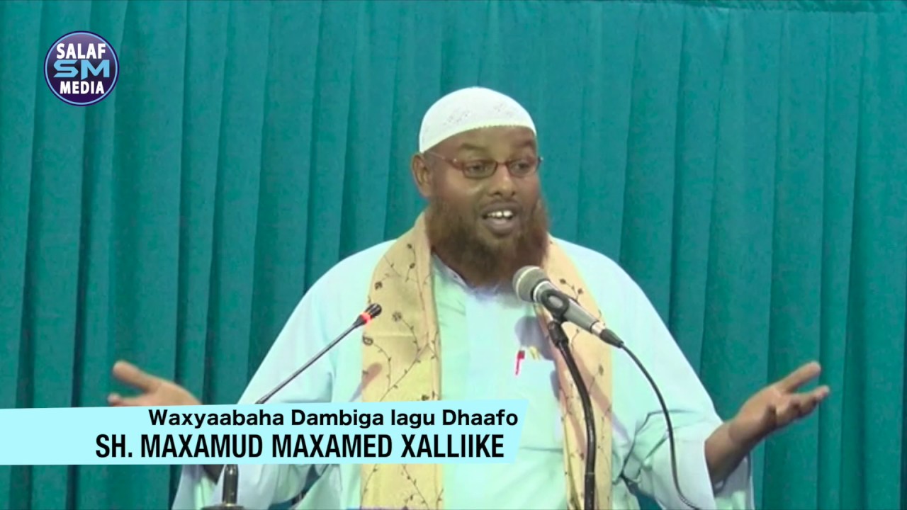 Waxyaabaha Dunuubta lagu Dhaafo || Sh Maxamud Maxamed Xalike