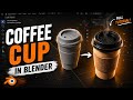 How to create Paper Coffee Cup in Blender 