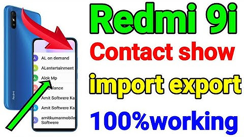 Redmi 9i Contect show import export // how to show contect import export redmi 9i