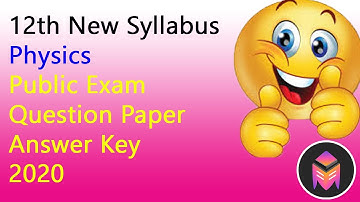 12th New Syllabus Physics Public Exam Answer Key/2020/3dsegments!!!