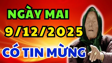 Tử Vi Hàng Ngày 9/12/2025:  Phát Tài Nhờ Trúng Lớn, Chỉ Đích Danh 5 Con Giáp TRỜI THƯƠNG CHO LỘC