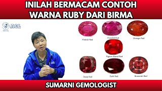 MENGENAL VARIASI WARNA RUBY BURMA