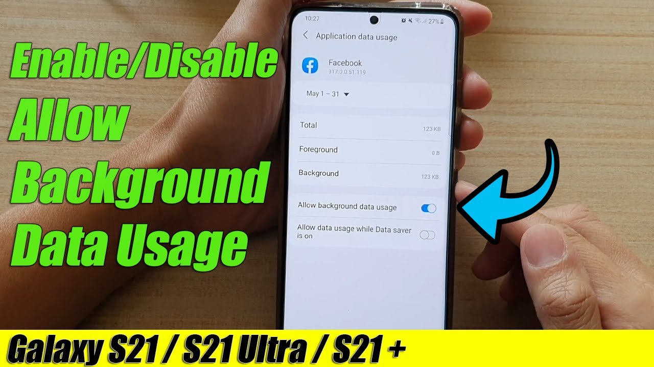 Galaxy S21/Ultra/Plus: How to Enable/Disable Allow Background Data Usage -  YouTube